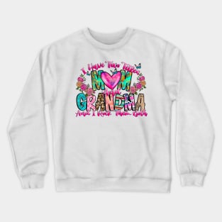 I Have Two Titles Mom And Grandma And I Rock Them Both, Mom And Grandma Crewneck Sweatshirt